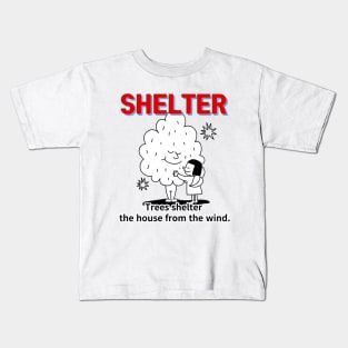 shelter ,Trees shelter  the house from the wind. Kids T-Shirt